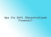 Apa itu DeFi (Decentralized Finance)?