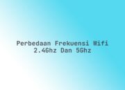 Perbedaan frekuensi WiFi 2.4GHz dan 5GHz